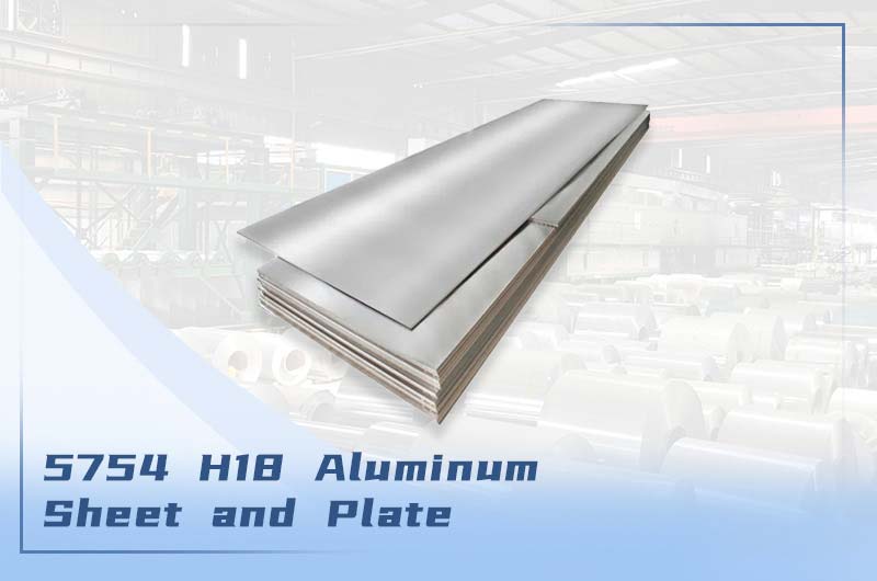 5754-H18 Aluminum Sheet and Plate