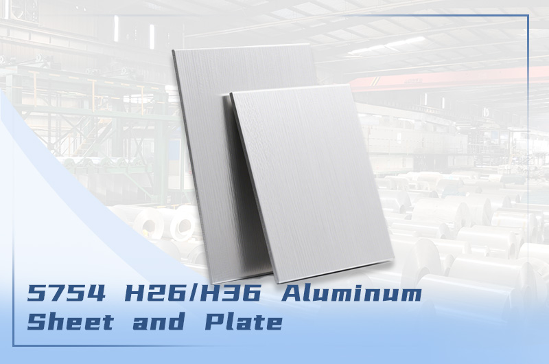 5754-H26/H36 Aluminum Sheet and Plate