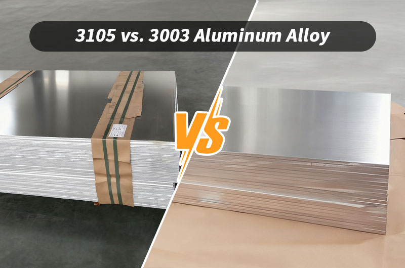 3105 ve 3003 alüminyum
