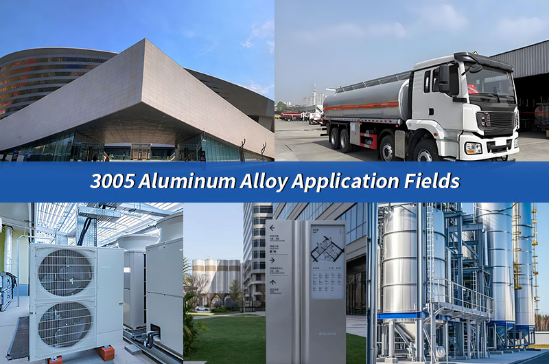 3005 Aluminum Alloy Application Fields